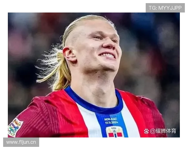 哈兰德领跑挪威队进球榜，状态持续提升